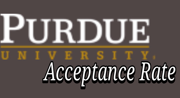 Purdue University Acceptance Rate 2023