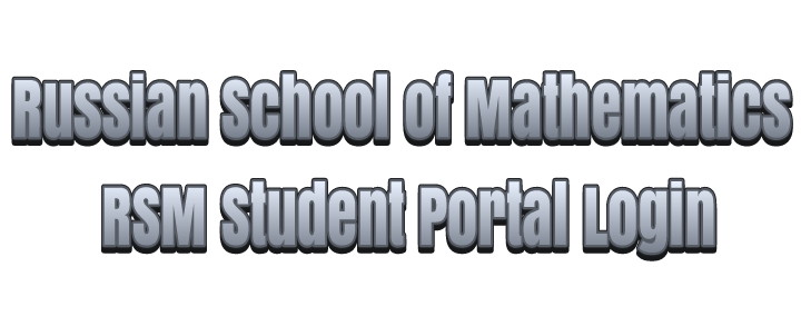 Russian School of Mathematics RSM Student Portal Login
